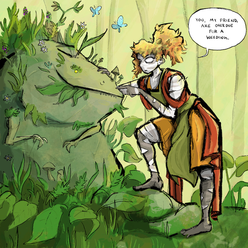 Ivu is saying to a sentient boulder, "you, my friend, are overdue for a weeding"